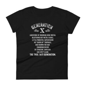 Black Gen X t-shirt with a bold, nostalgic text design celebrating the resilience and attitude of Generation X.