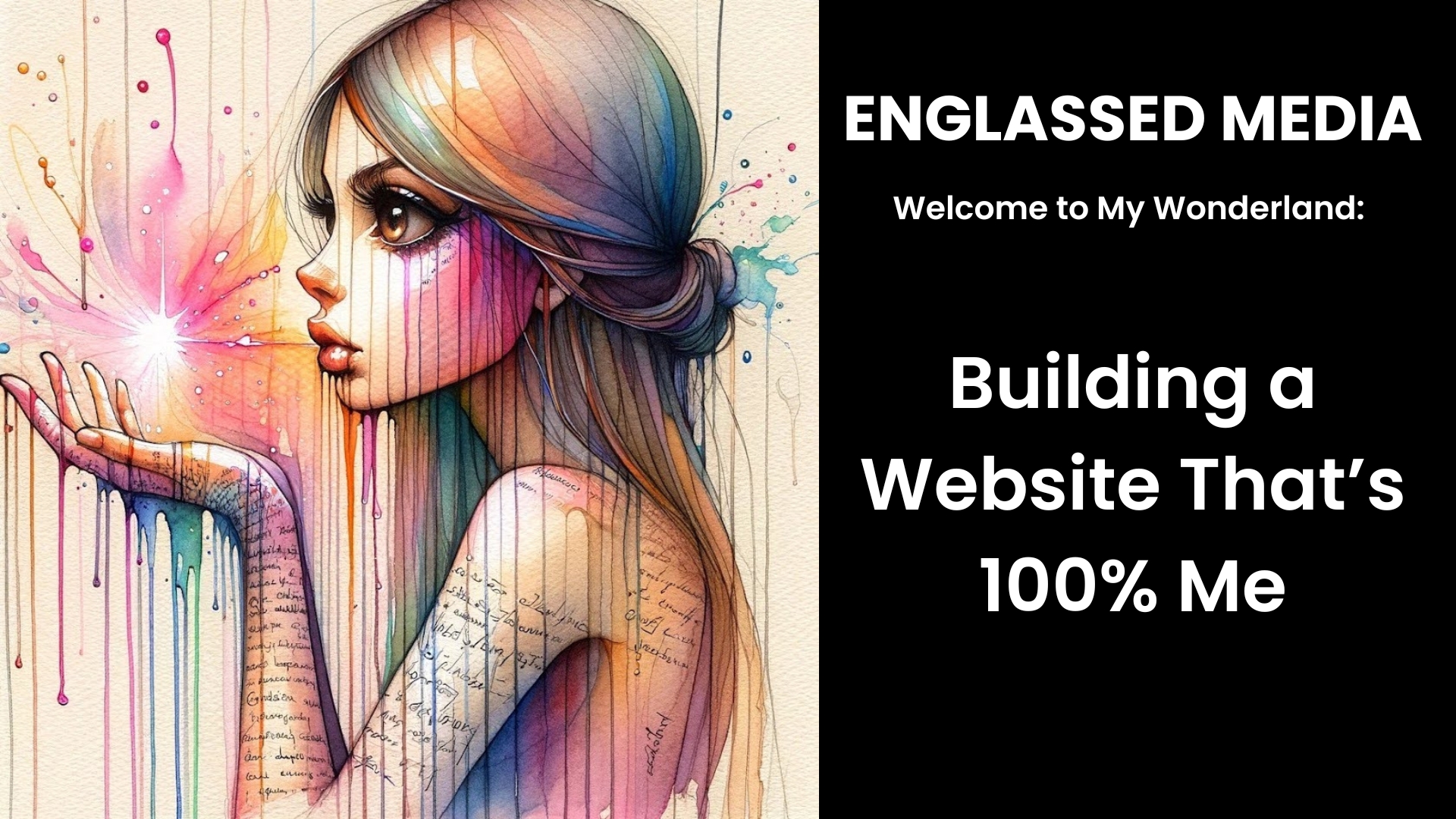 Welcome to My Wonderland: Building a Website That’s 100% Me